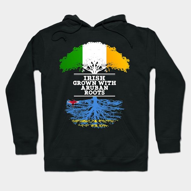 Irish Grown With Aruban Roots - Gift for Aruban With Roots From Aruba Hoodie by Country Flags